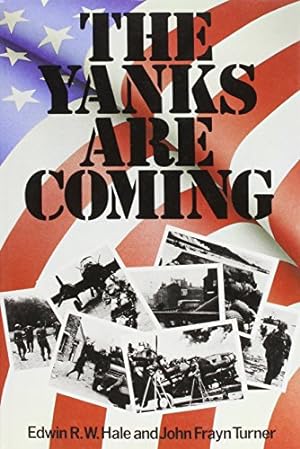 Image du vendeur pour The Yanks are Coming mis en vente par WeBuyBooks