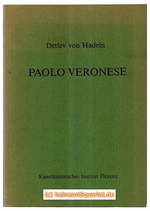 Imagen del vendedor de Paolo Veronese. Aus dem Nachla des Verfassers herausgegeben vom Kunsthistorischen Institut in Florenz. Redigiert und zum Druck vorbereitet von Gunter Schweikhart. a la venta por Heinrich Heine Antiquariat oHG