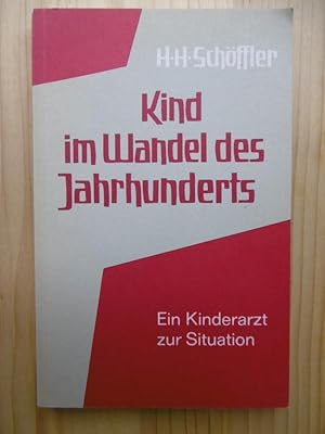 Kind im Wandel des Jahrhunderts. Ein Kinderarzt zur Situation.