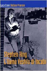 Image du vendeur pour Stephen King l'uomo vestito di incubi mis en vente par Di Mano in Mano Soc. Coop