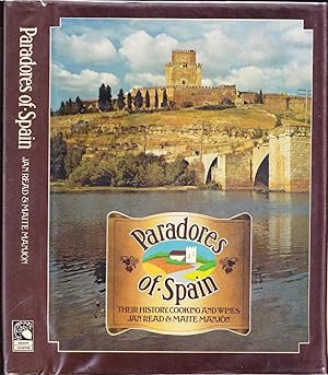 Paradors of Spain: Their History, Cooking and Wines