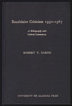 Baudelaire Criticism; 1950-1967: A Bibliography with Critical Commentary (SIGNED)