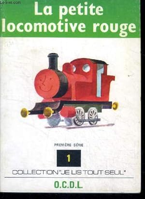 Seller image for La petite locomotive rouge - premiere serie N1- collection Je lis tout seul for sale by Le-Livre