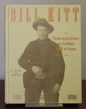 Imagen del vendedor de Bill Kit From Trail Driver to Cowboy Hall of Fame a la venta por Spellbinder Books