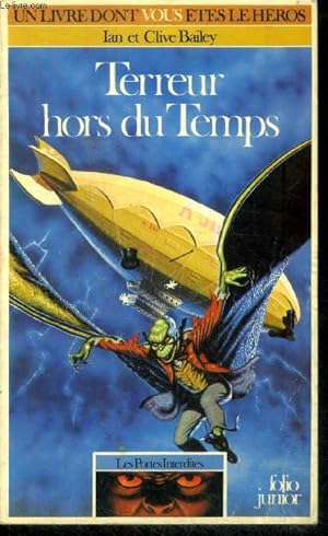 Immagine del venditore per Terreur hors du Temps - Les portes interdites, n 2 - un livre dont vous etes le heros venduto da Le-Livre