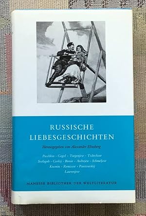 Russische Liebesgeschichten. hrsg. von Alexander Eliasberg / Manesse Bibliothek der Weltliteratur