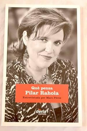 Image du vendeur pour Que pensa Pilar Rahola mis en vente par Alcan Libros