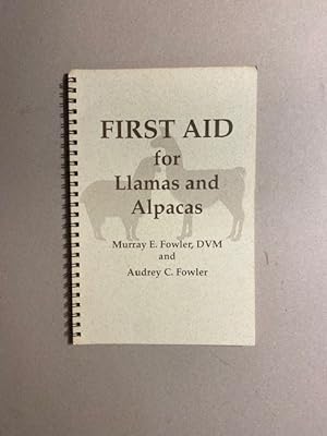 Seller image for FIRST AID for LLAMAS & ALPACAS for sale by The Maine Bookhouse