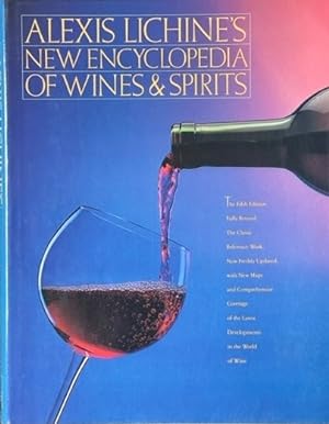 Seller image for Alexis Lichine's New Encyclopedia of Wines and Spirits for sale by Dr.Bookman - Books Packaged in Cardboard