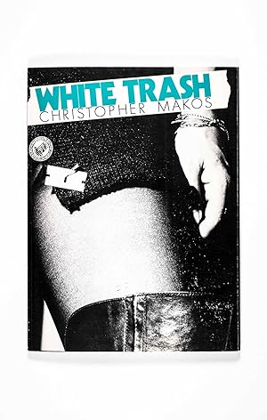 Seller image for White Trash for sale by ERIC CHAIM KLINE, BOOKSELLER (ABAA ILAB)