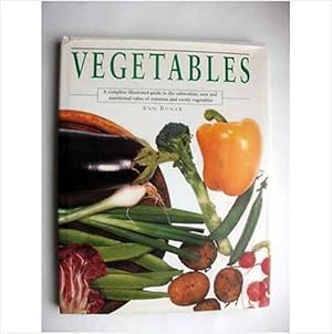 Vegetables A Complete Illustrated Guide To Cultivation