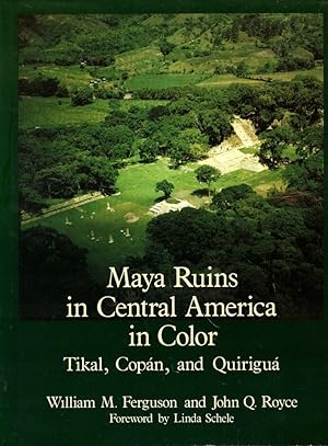 Bild des Verkufers fr Maya Ruins in Central America in Color: Tikal, Copan, and Quirigua zum Verkauf von Kenneth Mallory Bookseller ABAA