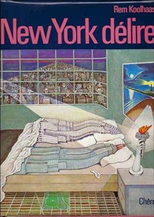 Seller image for KOOLHAAS, REM. New York dlire Une manifeste rtroactif pour Manhattan for sale by BOOKSELLER  -  ERIK TONEN  BOOKS