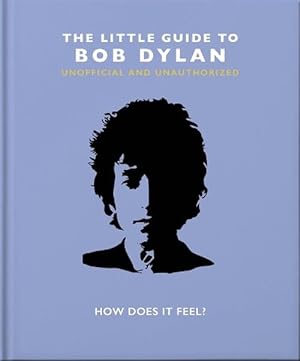 Seller image for The Little Guide to Bob Dylan (Hardcover) for sale by Grand Eagle Retail