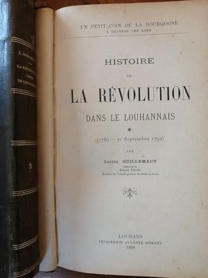 Histoire de la Révolution dans le Louhannais 2 volumes 1899 - GUILLEMAUT Lucien - Histoire Région...