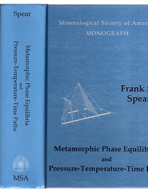 Metamorphic Phase Equilibria and Pressure-Temperature-Time Paths (Monograph (Mineralogical Societ...