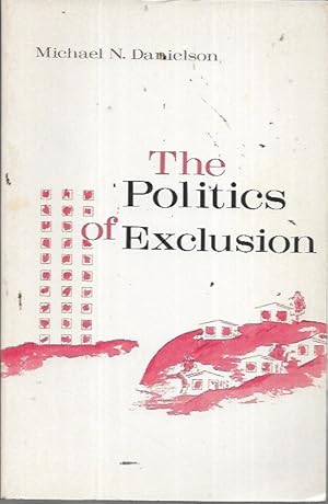 Seller image for The Politics of Exclusion for sale by Bookfeathers, LLC