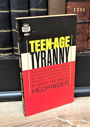 Seller image for Teen-age Tyranny (first mmpb) for sale by Forgotten Lore