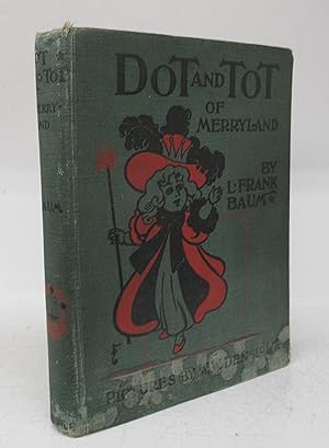 Seller image for Dot and Tot of Merryland for sale by Attic Books (ABAC, ILAB)