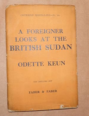 Imagen del vendedor de A FOREIGNER LOOKS AT THE BRITISH SUDAN - Criterion MIscellany No. 20 a la venta por Portman Rare Books
