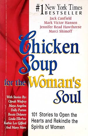 Seller image for Chicken Soup for the Woman's Soul: 101 Stories to Open the Hearts and Rekindle the Spirits of Women (Chicken Soup for the Soul) for sale by Kayleighbug Books, IOBA