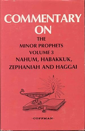 Imagen del vendedor de Commentary on the Minor Prophets: Volume 3 - Nahum, Habakkuk, Zephaniah, and Haggai a la venta por Bookmarc's