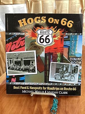 Image du vendeur pour Hogs On 66: Best Feed and Hangouts for Roadtrips on Route 66 mis en vente par Lifeways Books and Gifts