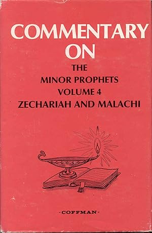 Seller image for Commentary on the Minor Prophets: Volume 4 - Zechariah and Malachi for sale by Bookmarc's