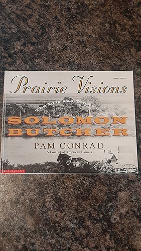 Seller image for Prairie visions: The life and times of Solomon Butcher for sale by Darby Jones