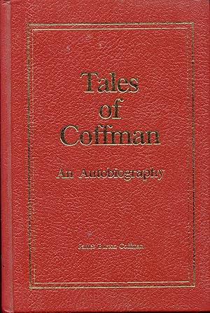 Tales of Coffman: An Autobiography