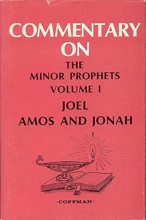Imagen del vendedor de Commentary on the Minor Prophets: Volume 1 - Joel, Amos, and Jonah a la venta por Bookmarc's