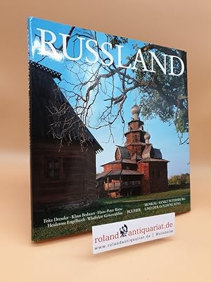 Bild des Verkufers fr Russland : Moskau, Sankt Petersburg und der Goldene Ring / Fotografie Fritz Dressler. Text Klaus Bednarz . zum Verkauf von Roland Antiquariat UG haftungsbeschrnkt