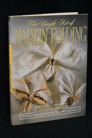 Seller image for The Simple Art of Napkin Folding for sale by Books by White/Walnut Valley Books