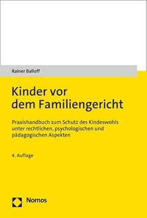 Seller image for Kinder Vor Dem Familiengericht : Praxishandbuch Zum Schutz Des Kindeswohls Unter Rechtlichen, Psychologischen Und Padagogischen Aspekten -Language: German for sale by GreatBookPrices