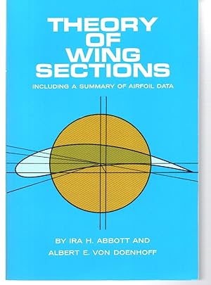 Seller image for Theory of Wing Sections: Including a Summary of Airfoil Data (Dover Books on Aeronautical Engineering) for sale by EdmondDantes Bookseller