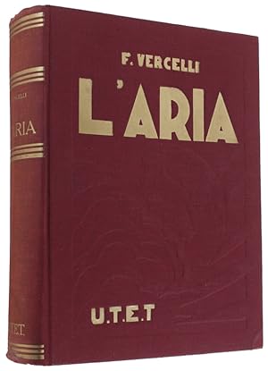 Seller image for L'ARIA NELLA NATURA E NELLA VITA.: for sale by Bergoglio Libri d'Epoca