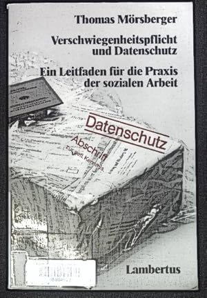 Bild des Verkufers fr Verschwiegenheitspflicht und Datenschutz : ein Leitfaden fr die Praxis der sozialen Arbeit. Kontext ; 3 zum Verkauf von books4less (Versandantiquariat Petra Gros GmbH & Co. KG)