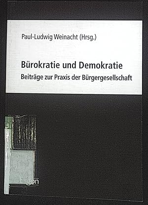 Bild des Verkufers fr Brokratie und Demokratie : Beitrge zur Praxis der Brgergesellschaft. zum Verkauf von books4less (Versandantiquariat Petra Gros GmbH & Co. KG)