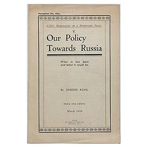 Bild des Verkufers fr Our Policy Towards Russia; What it has been and what it might be [At head of title: U.D.C. Memoranda on a Democratic Peace] zum Verkauf von Black's Fine Books & Manuscripts