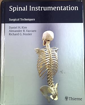 Bild des Verkufers fr Spinal instrumentation : surgical techniques. zum Verkauf von books4less (Versandantiquariat Petra Gros GmbH & Co. KG)