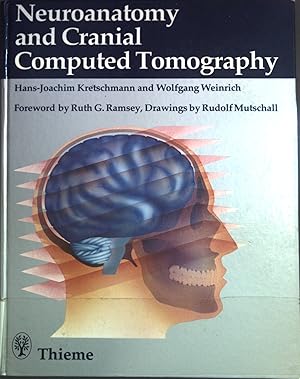 Image du vendeur pour Neuroanatomy and cranial computed tomography. mis en vente par books4less (Versandantiquariat Petra Gros GmbH & Co. KG)