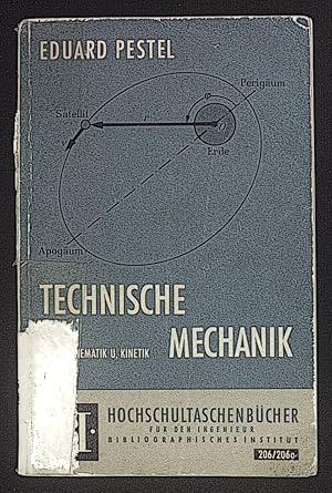 Technische Mechanik, 2. Band. Kinematik und Kinetik, erster Teil.