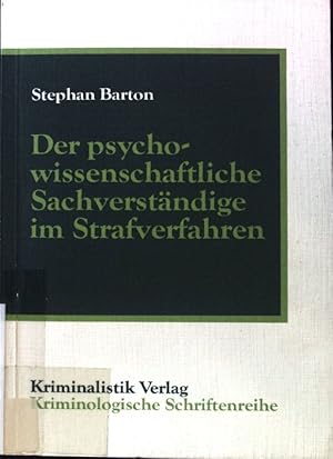 Seller image for Der psychowissenschaftliche Sachverstndige im Strafverfahren. Kriminologische Schriftenreihe der Deutschen Kriminologischen Gesellschaft ; Bd. 81 for sale by books4less (Versandantiquariat Petra Gros GmbH & Co. KG)