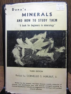 DANA'S MINERALS AND HOW TO STUDY THEM