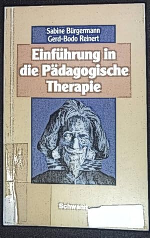 Bild des Verkufers fr Einfhrung in die pdagogische Therapie : Anleitung zur Selbstverwirklichung und Identittsfindung - ein integratives erziehungswissenschaftliches Konzept. zum Verkauf von books4less (Versandantiquariat Petra Gros GmbH & Co. KG)