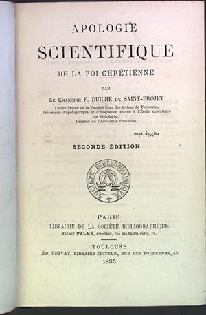 Seller image for Apologie scientifique de la foi chrtienne for sale by books4less (Versandantiquariat Petra Gros GmbH & Co. KG)