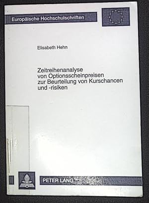 Bild des Verkufers fr Zeitreihenanalyse von Optionsscheinpreisen zur Beurteilung von Kurschancen und -risiken. Europische Hochschulschriften / Reihe 5 / Volks- und Betriebswirtschaft ; Bd. 1619 zum Verkauf von books4less (Versandantiquariat Petra Gros GmbH & Co. KG)