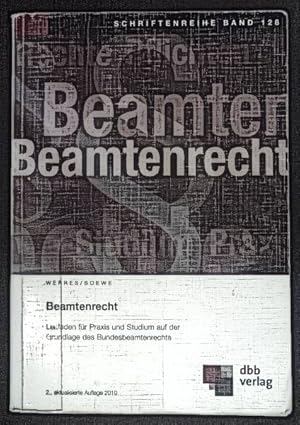 Immagine del venditore per Beamtenrecht : Leitfaden fr Praxis und Studium auf der Grundlage des Bundesbeamtenrechts. DBB Beamtenbund und Tarifunion: Schriftenreihe des DBB ; Bd. 128 venduto da books4less (Versandantiquariat Petra Gros GmbH & Co. KG)