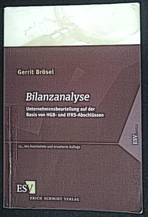 Bild des Verkufers fr Bilanzanalyse : Unternehmensbeurteilung auf der Basis von HGB- und IFRS-Abschlssen. ESV basics zum Verkauf von books4less (Versandantiquariat Petra Gros GmbH & Co. KG)