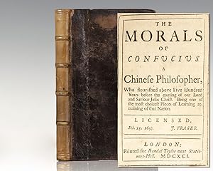 The Morals of Confucius, A Chinese Philosopher.